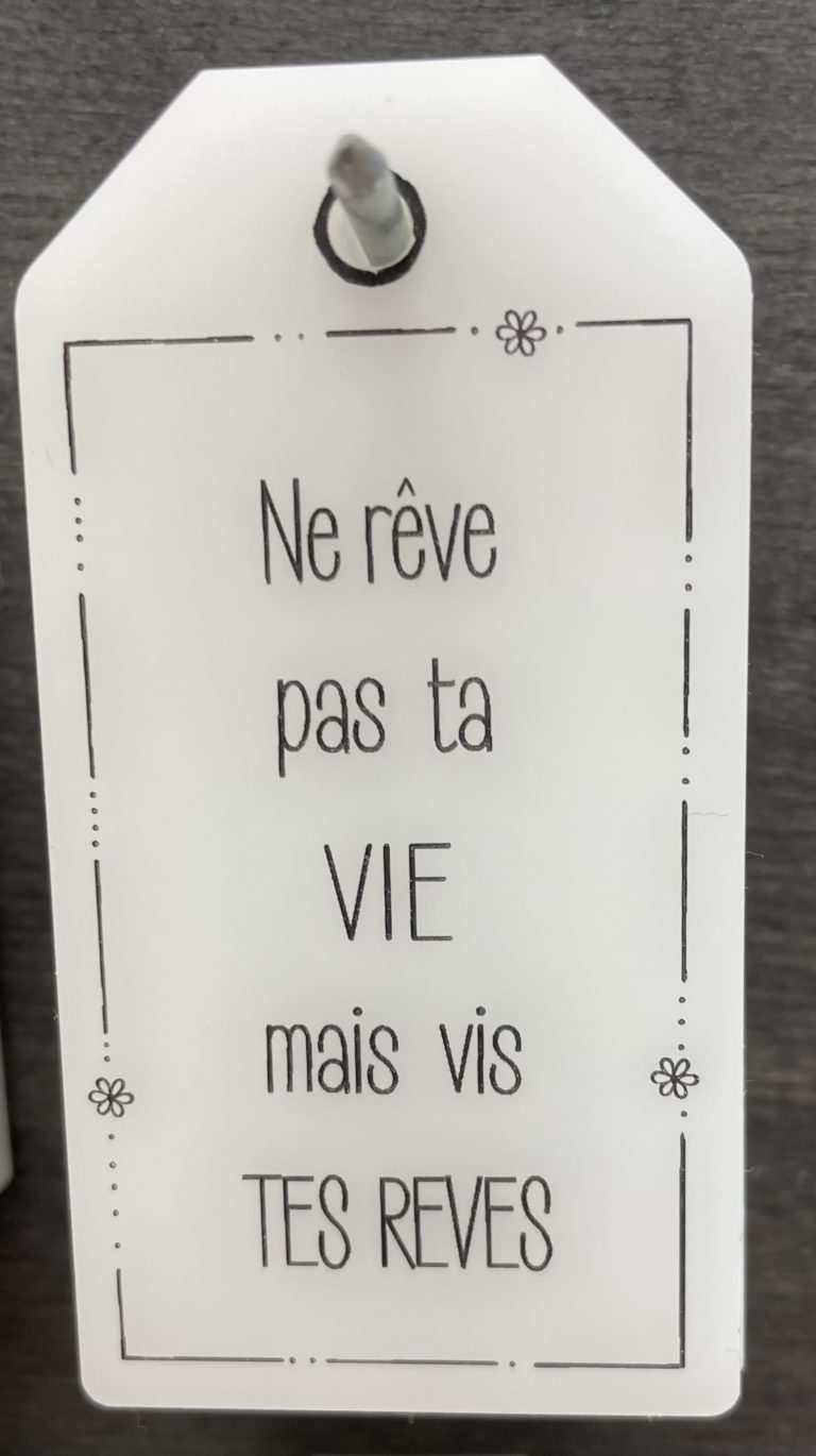 Plaquette en plexi ne rêve pas ta vie mais vis tes rêves